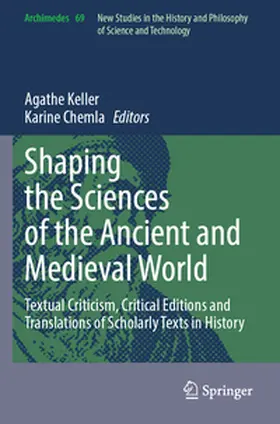 Chemla / Keller |  Shaping the Sciences of the Ancient and Medieval World | Buch |  Sack Fachmedien