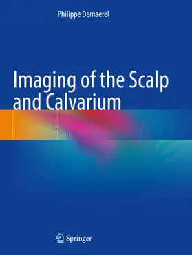 Demaerel |  Imaging of the Scalp and Calvarium | Buch |  Sack Fachmedien