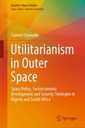 Oyewole |  Utilitarianism in Outer Space | eBook | Sack Fachmedien