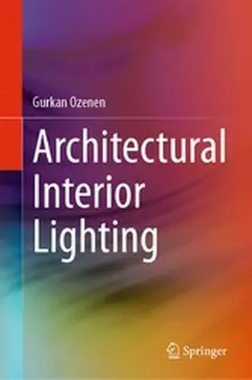 Ozenen |  Architectural Interior Lighting | eBook | Sack Fachmedien