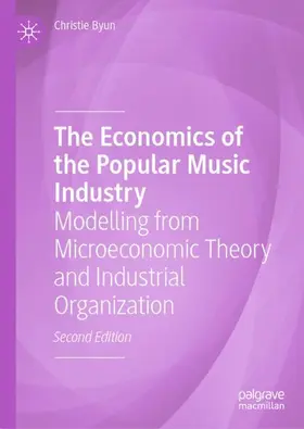 Byun |  The Economics of the Popular Music Industry | Buch |  Sack Fachmedien