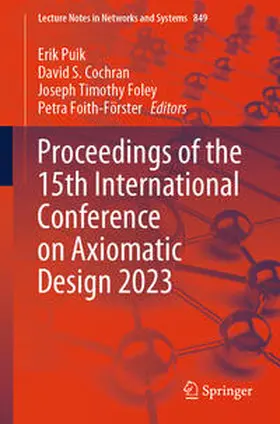 Puik / Cochran / Foley | Proceedings of the 15th International Conference on Axiomatic Design 2023 | E-Book | sack.de