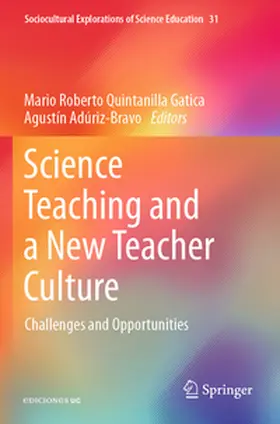 Adúriz-Bravo / Quintanilla Gatica |  Science Teaching and a New Teacher Culture | Buch |  Sack Fachmedien