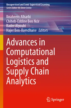 Alharbi / Ben-Romdhane / Ben Ncir |  Advances in Computational Logistics and Supply Chain Analytics | Buch |  Sack Fachmedien