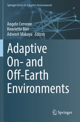 Cervone / Makaya / Bier |  Adaptive On- and Off-Earth Environments | Buch |  Sack Fachmedien