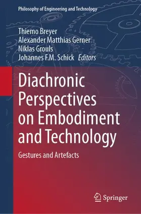 Breyer / Schick / Gerner |  Diachronic Perspectives on Embodiment and Technology | Buch |  Sack Fachmedien