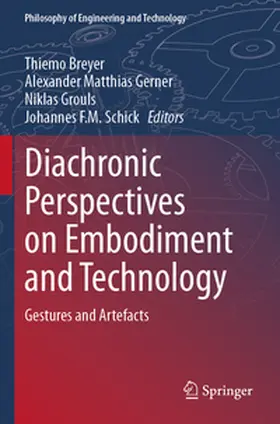 Breyer / Schick / Gerner |  Diachronic Perspectives on Embodiment and Technology | Buch |  Sack Fachmedien