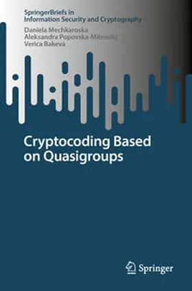 Mechkaroska / Popovska-Mitrovikj / Bakeva | Cryptocoding Based on Quasigroups | E-Book | sack.de