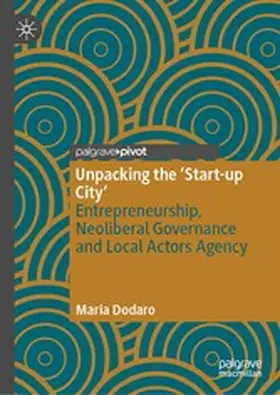 Dodaro |  Unpacking the 'Start-up City' | eBook | Sack Fachmedien