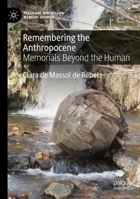 de Massol de Rebetz |  Remembering the Anthropocene | Buch |  Sack Fachmedien