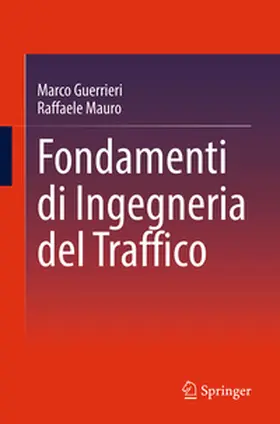 Guerrieri / Mauro |  Fondamenti di Ingegneria del Traffico | eBook | Sack Fachmedien
