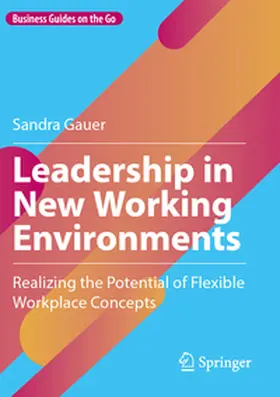 Gauer |  Leadership in New Working Environments | Buch |  Sack Fachmedien