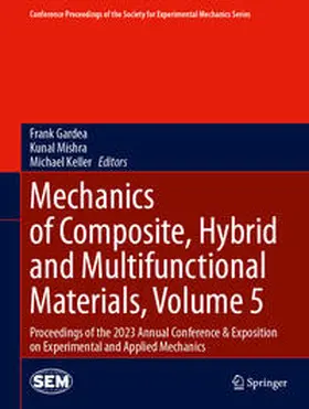 Gardea / Mishra / Keller |  Mechanics of Composite, Hybrid and Multifunctional Materials, Volume 5 | eBook | Sack Fachmedien