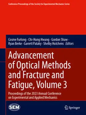 Furlong / Hwang / Shaw | Advancement of Optical Methods and Fracture and Fatigue, Volume 3 | E-Book | sack.de