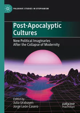 León Casero / Urabayen |  Post-Apocalyptic Cultures | Buch |  Sack Fachmedien