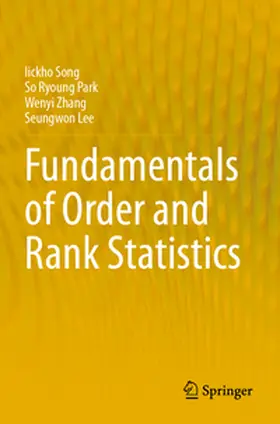Song / Park / Zhang |  Fundamentals of Order and Rank Statistics | Buch |  Sack Fachmedien