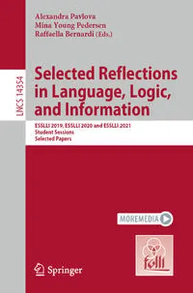 Pavlova / Pedersen / Bernardi | Selected Reflections in Language, Logic, and Information | E-Book | sack.de