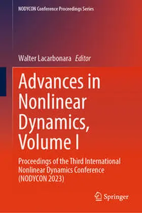 Lacarbonara |  Advances in Nonlinear Dynamics, Volume I | eBook | Sack Fachmedien