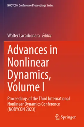 Lacarbonara |  Advances in Nonlinear Dynamics, Volume I | Buch |  Sack Fachmedien