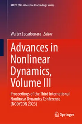Lacarbonara |  Advances in Nonlinear Dynamics, Volume III | eBook | Sack Fachmedien