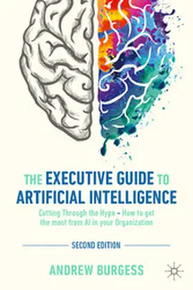 Burgess | The Executive Guide to Artificial Intelligence | E-Book | sack.de