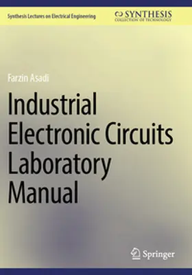 Asadi |  Industrial Electronic Circuits Laboratory Manual | Buch |  Sack Fachmedien