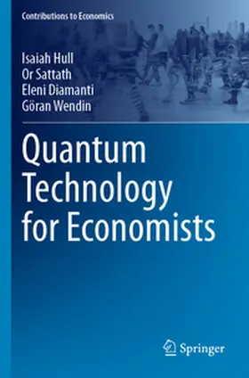 Hull / Wendin / Sattath |  Quantum Technology for Economists | Buch |  Sack Fachmedien