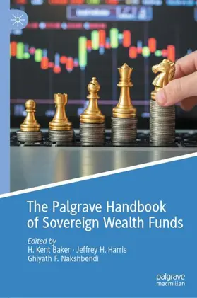 Baker / Nakshbendi / Harris |  The Palgrave Handbook of Sovereign Wealth Funds | Buch |  Sack Fachmedien
