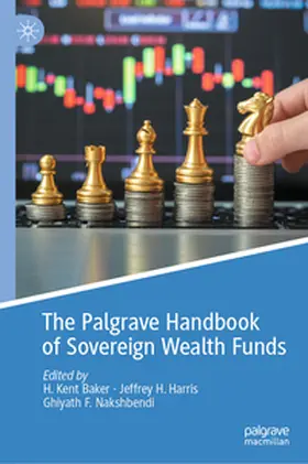 Baker / Harris / Nakshbendi | The Palgrave Handbook of Sovereign Wealth Funds | E-Book | sack.de