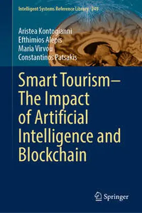 Kontogianni / Alepis / Virvou | Smart Tourism–The Impact of Artificial Intelligence and Blockchain | E-Book | sack.de