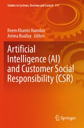Hamdan / Buallay |  Artificial Intelligence (AI) and Customer Social Responsibility (CSR) | Buch |  Sack Fachmedien