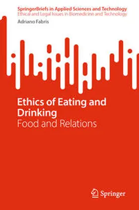 Fabris |  Ethics of Eating and Drinking | Buch |  Sack Fachmedien