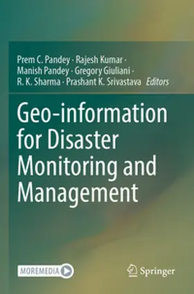 Pandey / Kumar / Giuliani |  Geo-information for Disaster Monitoring and Management | Buch |  Sack Fachmedien
