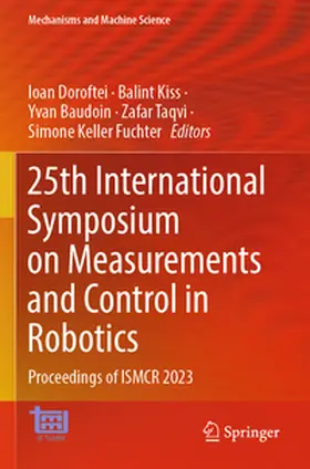 Doroftei / Kiss / Baudoin |  25th International Symposium on Measurements and Control in Robotics | Buch |  Sack Fachmedien