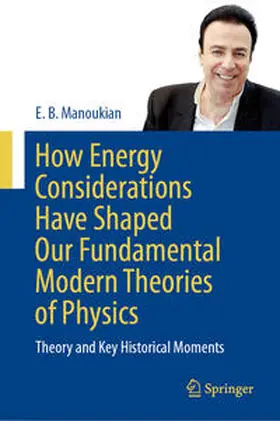 Manoukian | How Energy Considerations Have Shaped Our Fundamental Modern Theories of Physics | Buch | 978-3-031-51198-1 | sack.de