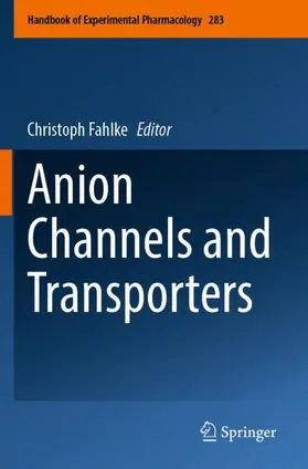 Fahlke |  Anion Channels and Transporters | Buch |  Sack Fachmedien