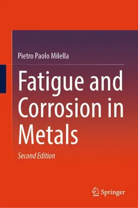 Milella |  Fatigue and Corrosion in Metals | Buch |  Sack Fachmedien