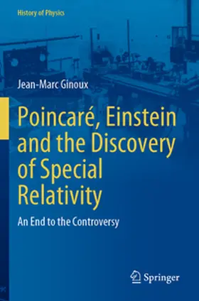 Ginoux |  Poincaré, Einstein and the Discovery of Special Relativity | Buch |  Sack Fachmedien