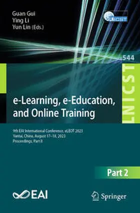 Gui / Lin / Li | e-Learning, e-Education, and Online Training | Buch | 978-3-031-51467-8 | sack.de