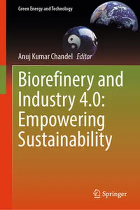 Chandel |  Biorefinery and Industry 4.0: Empowering Sustainability | eBook | Sack Fachmedien