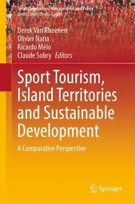 Van Rheenen / Sobry / Naria | Sport Tourism, Island Territories and Sustainable Development | Buch | 978-3-031-51704-4 | sack.de