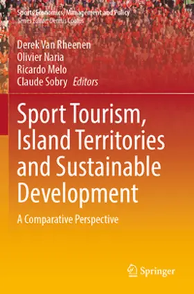 Van Rheenen / Naria / Melo |  Sport Tourism, Island Territories and Sustainable Development | Buch |  Sack Fachmedien