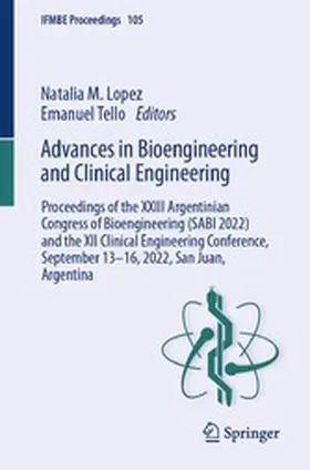 Lopez / Tello |  Advances in Bioengineering and Clinical Engineering | eBook | Sack Fachmedien