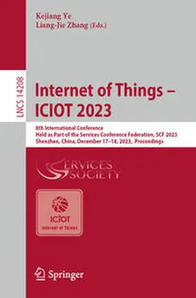 Ye / Zhang |  Internet of Things - ICIOT 2023 | Buch |  Sack Fachmedien