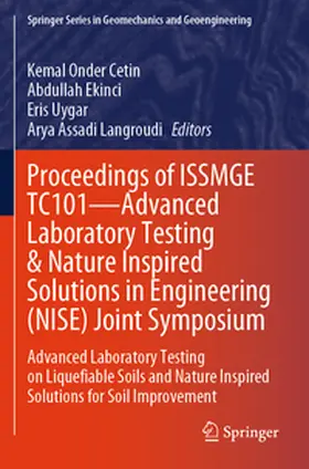 Cetin / Langroudi / Ekinci |  Proceedings of ISSMGE TC101-Advanced Laboratory Testing & Nature Inspired Solutions in Engineering (NISE) Joint Symposium | Buch |  Sack Fachmedien