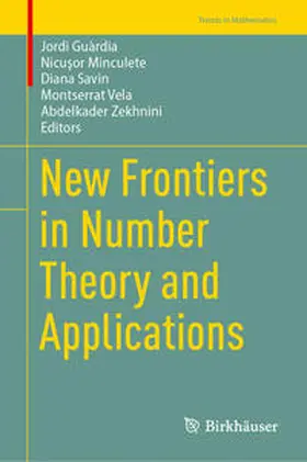 Guàrdia / Minculete / Savin |  New Frontiers in Number Theory and Applications | eBook | Sack Fachmedien