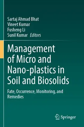 Bhat / Kumar / Li |  Management of Micro and Nano-plastics in Soil and Biosolids | Buch |  Sack Fachmedien