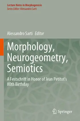 Sarti |  Morphology, Neurogeometry, Semiotics | Buch |  Sack Fachmedien