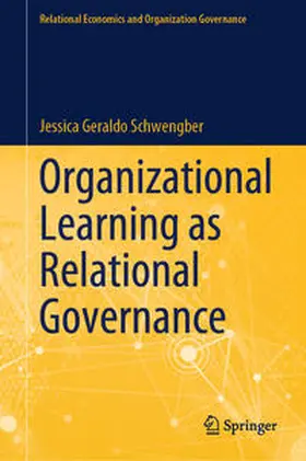 Geraldo Schwengber |  Organizational Learning as Relational Governance | eBook | Sack Fachmedien