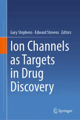 Stevens / Stephens |  Ion Channels as Targets in Drug Discovery | Buch |  Sack Fachmedien